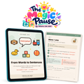 The Magic Pause Level 2 — From Words to Sentences